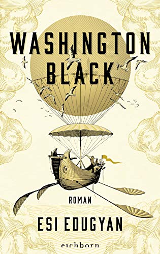 Washington Black: Roman von Eichborn Verlag