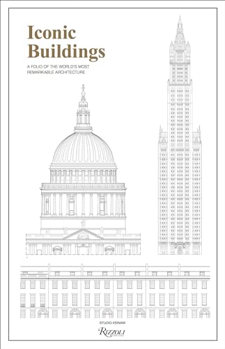 Iconic Buildings: An Illustrated Guide to the World’s Most Remarkable Architecture