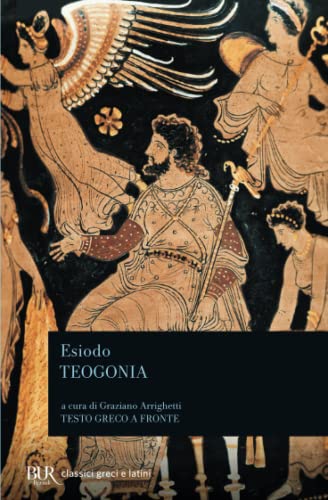 Teogonia (BUR Classici greci e latini, Band 468)