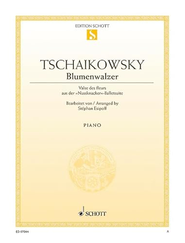 Blumenwalzer: aus "Nussknacker". op. 71a/III. Klavier.: from "Nutcracker". op. 71a/III. piano. (Edition Schott Einzelausgabe)