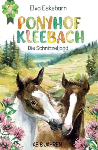 Ponyhof Kleebach 2: Die Schnitzeljagd von Independently published