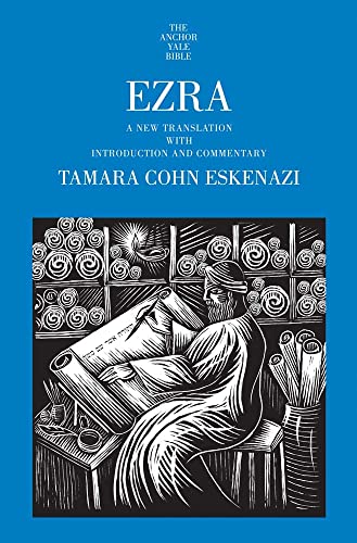 Ezra: A New Translation With Introduction and Commentary (Anchor Yale Bible) von Yale University Press
