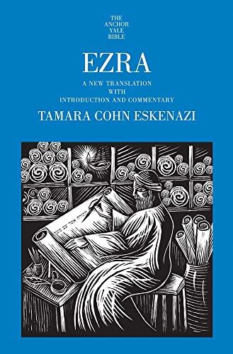 Ezra: A New Translation With Introduction and Commentary (Anchor Yale Bible)