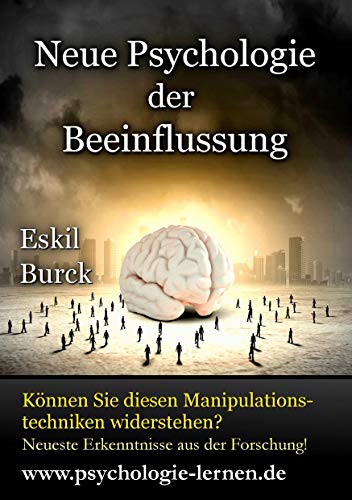 Neue Psychologie der Beeinflussung: Die Erforschung der Manipulation