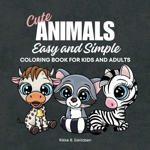 Cute Animals: Easy and Simple Coloring Book for Kids and Adults von Rikke B. Eskildsen