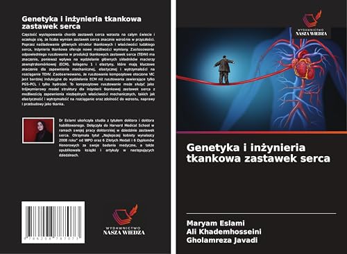 Genetyka i in¿ynieria tkankowa zastawek serca: DE von Wydawnictwo Nasza Wiedza