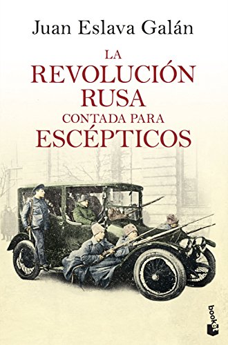 La Revolución rusa contada para escépticos (Historia)