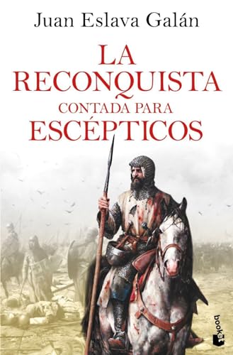 La reconquista contada para escepticos (Divulgación) von Booket