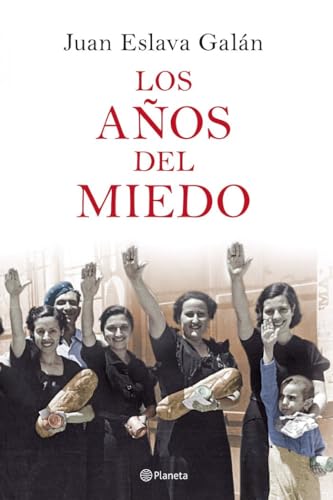 Los años del miedo (Historia y Sociedad) von Editorial Planeta