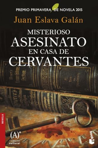 Misterioso asesinato en casa de Cervantes: Premio Primavera de Novela 2015 von Booket