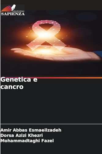 Genetica e cancro: DE von Edizioni Sapienza