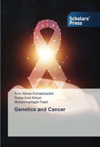 Genetics and Cancer: DE von Scholars' Press