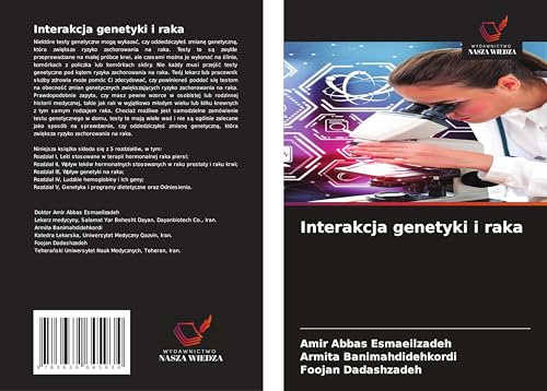Interakcja genetyki i raka: DE von VDM Verlag