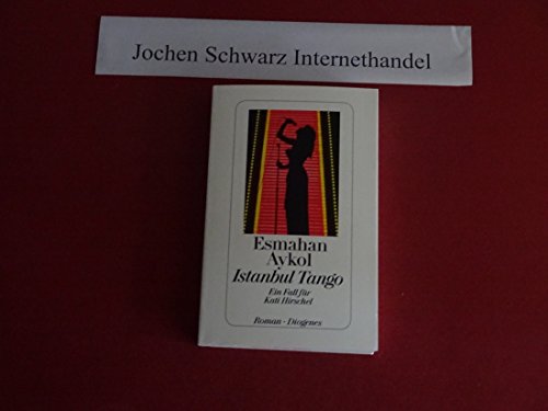 Istanbul Tango: Ein Fall für Kati Hirschel