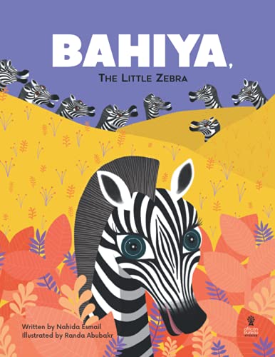 Bahiya, the Little Zebra: a picture book from Tanzania and Egypt