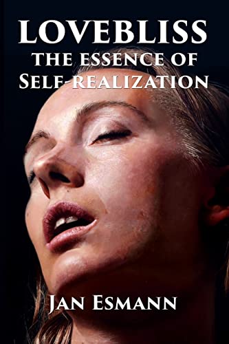 Lovebliss: The Essence of Self-realization von CREATESPACE