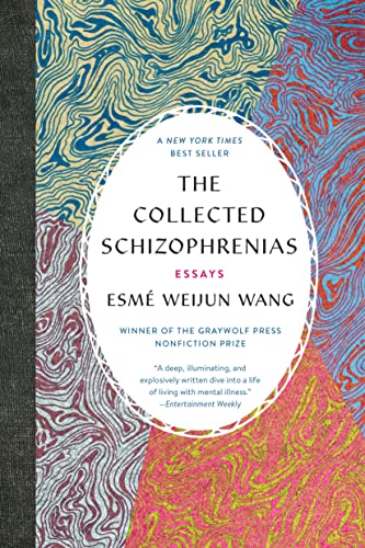 The Collected Schizophrenias: Essays von Macmillan USA