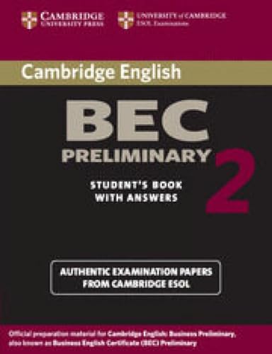 Cambridge Bec Preliminary 2: Examination Papers From University Of Cambridge Esol Examinations: Examination Papers from University of Cambridge ESOL ... of Other Languages (Bec Practice Tests)