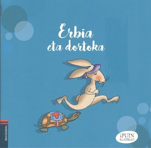 Erbia eta dortoka (Ipuin klasikoak, Band 8) von Editorial Ibaizabal