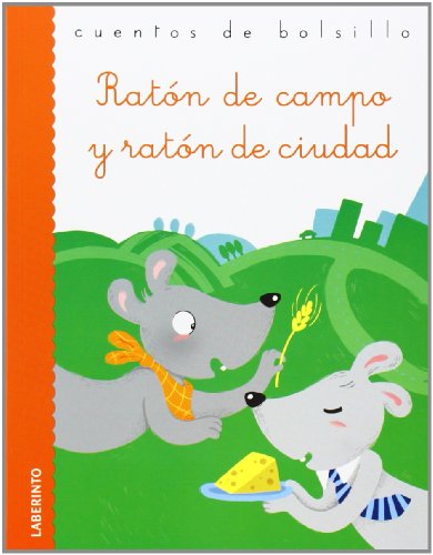Ratón de campo y ratón de ciudad (Cuentos de bolsillo, Band 28) von Ediciones del Laberinto S. L