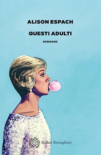 Questi adulti (Varianti) von Bollati Boringhieri
