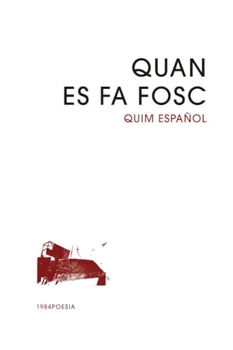 Quan es fa fosc (1984Poesia, Band 48) von Edicions de 1984