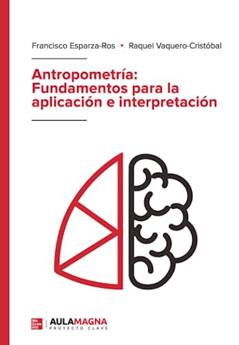 Antropometría: Fundamentos para la aplicación e interpretación von Aula Magna Proyecto clave McGraw Hill
