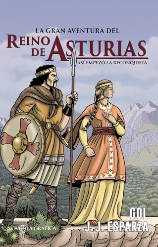 La gran aventura del reino de Asturias (novela gráfica): Así empezó la Reconquista von LA ESFERA DE LOS LIBROS, S.L.