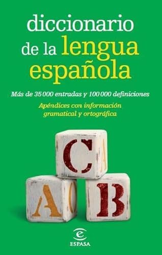 Diccionario de la lengua espanola: Mas de 35.000 entradas y 100 000 Definiciones (DICCIONARIOS LEXICOS) von Espasa-Calpe