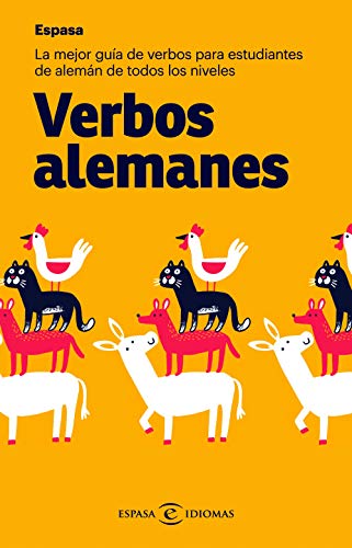 Verbos alemanes: La mejor guía de verbos para estudiantes de todos los niveles (Espasa Idiomas) von Espasa
