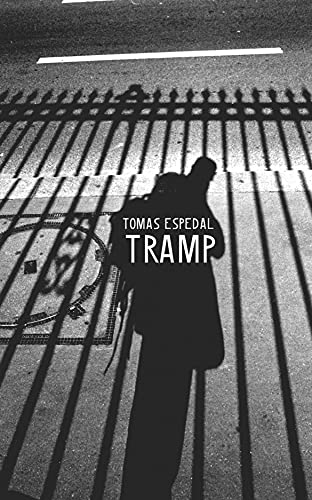 Tramp: Or the Art of Living a Wild and Poetic Life (Seagull World Literature) von Seagull Books London Ltd