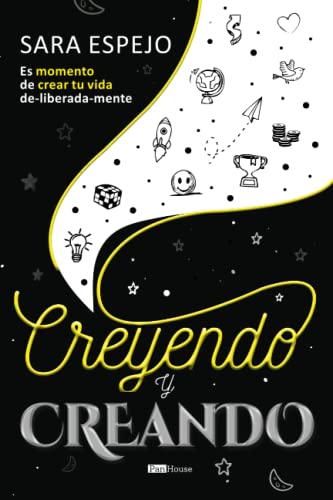 Creyendo y Creando: Es momento de crear tu vida de-liberada-mente von PanHouse