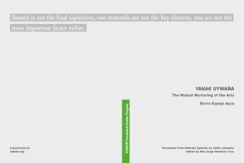YANAK UYWAÑA. The Mutual Nurturing of the Arts (Dekoloniales Studienprogramm)