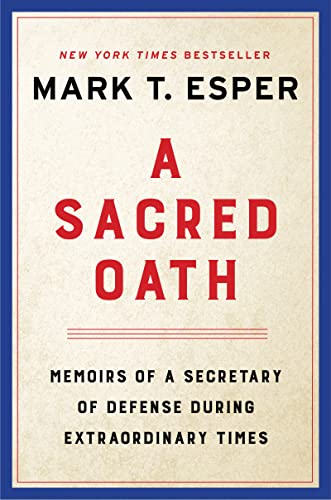 A Sacred Oath: Memoirs of a Secretary of Defense During Extraordinary Times von William Morrow