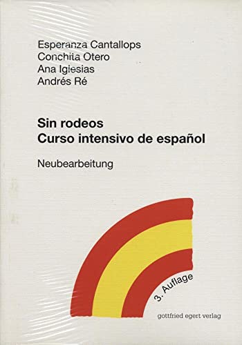 Sin rodeos. Curso intensivo de español: Curso intensivo de espanol