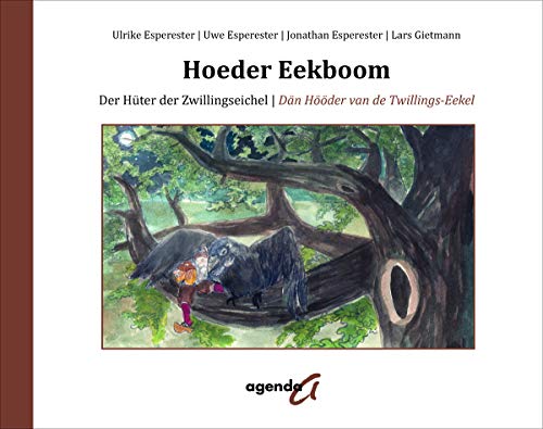 Hoeder Eekboom: Der Hüter der Zwillingseichel / Dän Hööder van de Twillings-Eekel