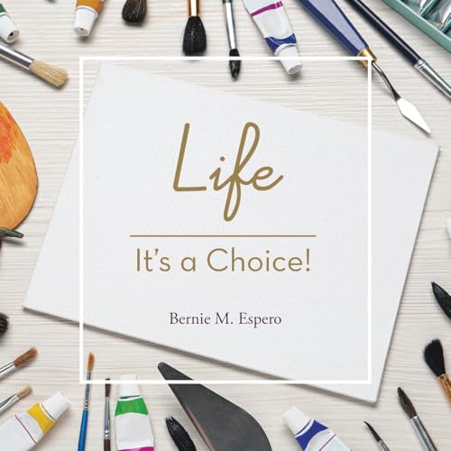Life - It's a Choice! Life - It's a Choice! von Partridge Publishing Singapore