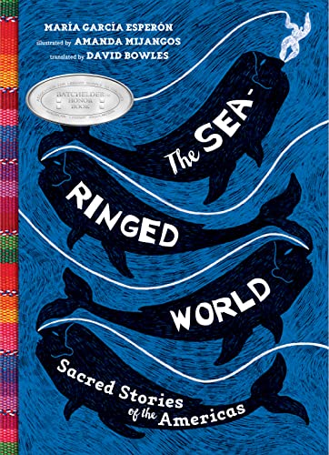 The Sea-Ringed World: Sacred Stories of the Americas von Levine Querido