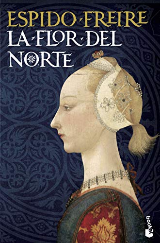 La flor del Norte (Novela histórica)