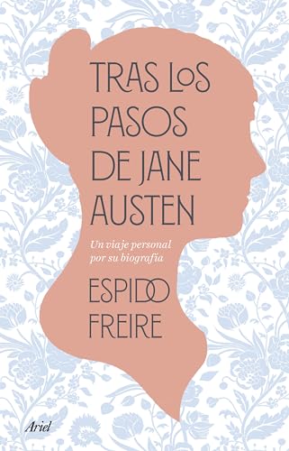 Tras los pasos de Jane Austen: Una biografía personal (Ariel) von Editorial Ariel