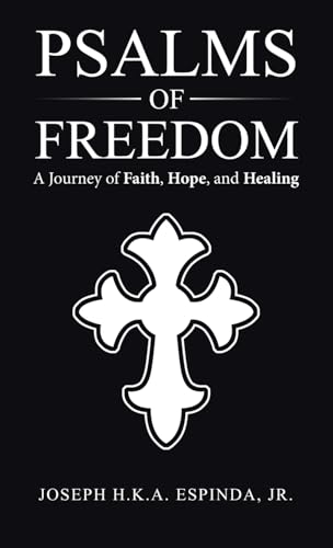 Psalms of Freedom: A Journey of Faith, Hope, and Healing von WestBow Press