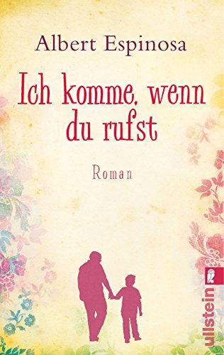 Ich komme, wenn du rufst: Roman