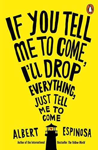 If You Tell Me to Come, I'll Drop Everything, Just Tell Me to Come von PENGUIN BOOKS LTD