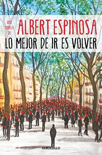 Lo mejor de ir es volver (Best Seller) von DEBOLSILLO