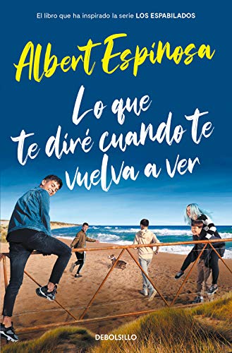 Lo que te dire cuando te vuelva a ver (Best Seller) von DEBOLSILLO