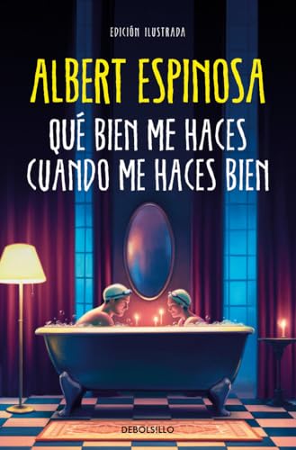 Que bien me haces cuando me haces bien (Best Seller) von DEBOLSILLO