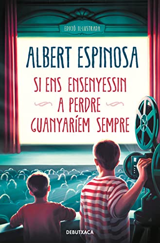 Si ens ensenyessin a perdre, guanyaríem sempre (Narrativa) von Debutxaca