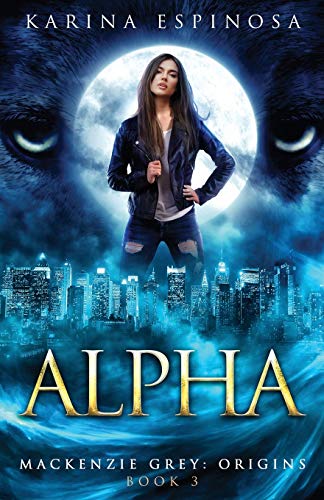 Alpha (Mackenzie Grey, Band 3)