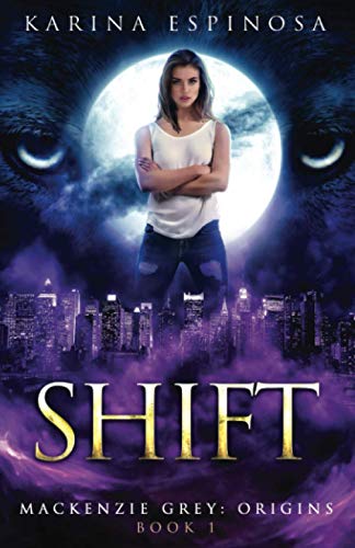 Shift (Mackenzie Grey, Band 1)
