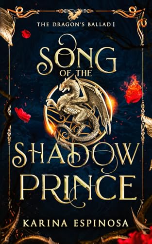 Song of the Shadow Prince (The Dragon's Ballad, Band 1) von Independently published